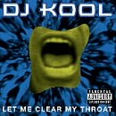 DJ KOOL  LET ME CLEAR MY THROAT - CD