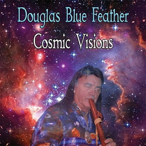 DOUGLAS BLUE FEATHER   COSMIC VISIONS - CD