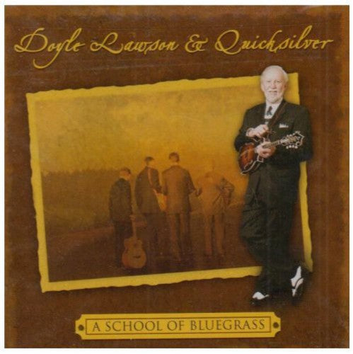 DOYLE LAWSON & QUICKSILVER  A SCHOOL OF BLUEGRASS - CD