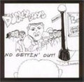 DUCKY BOYS , THE   NO GETTIN' OUT - CD
