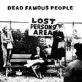 Dead Famous People Lost Persons Area - RSD VINYL