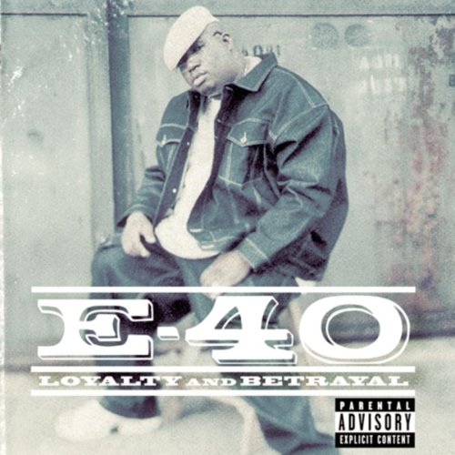E-40   LOYALTY AND BETRAYAL - CD