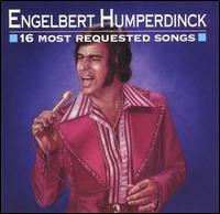 ENGLEBERT HUMPERDINK  16 MOST REQUESTED - CD