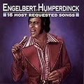 ENGLEBERT HUMPERDINK  16 MOST REQUESTED - CD