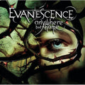 EVANESCENCE   ANYWHERE BUT HOME - CD