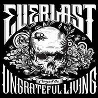 EVERLAST  SONGS OF THE UNGRATEFUL LIVING - CD
