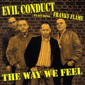 EVIL CONDUCT   THE WAY WE FEEL  - CD