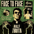 FACE TO FACE  HALF TRUTH - CD