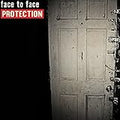 FACE TO FACE  PROTECTION - CD