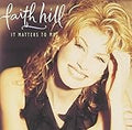 FAITH HILL IT MATTERS TO ME - CD