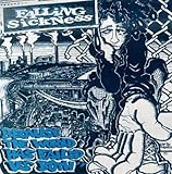 FALLING SICKNESS   BECAUSE THE WORLD HAS FALIED US BOTH - CD