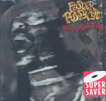 FASTER PUSSYCAT  WAKE ME WHEN IT'S OVER - CD