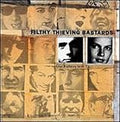 FILTHY THIEVING BASTARDS  OUR FATHERS SENT US - CD