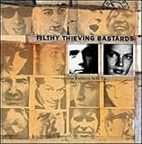 FILTHY THIEVING BASTARDS  OUR FATHERS SENT US - CD