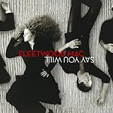 FLEETWOOD MAC  SAY YOU WILL - CD