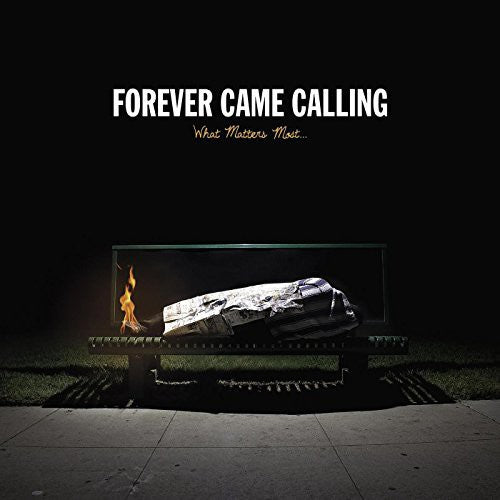FOREVER CAME CALLING  WHAT MATTERS MOST - CD