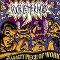 FOUR LETTER WORD  A NASTY PIECE OF WORK - CD
