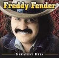 FREDDY FENDER  GREATEST HITS  - CD