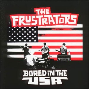 FRUSTRATIONS , THE    BORED IN THE USA - CD