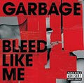 GARBAGE  BLEED LIKE ME - CD