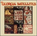 GEORGIA SATELLITES IN THE LAND OF SALVATION AND SIN - CD