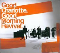 GOOD CHARLOTTE   MORNING REVIVAL  - CD