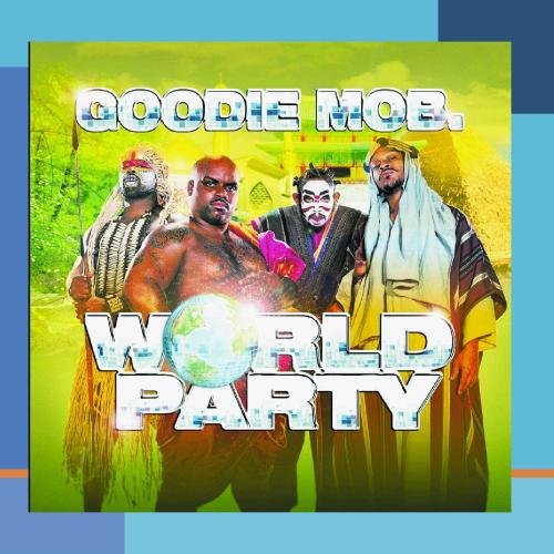 GOODIE MOB  WORLD PARTY - CD