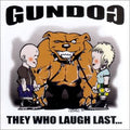 GUNNDOG   THEY WHO LAUGH LAST - CD