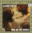 Gimp Fist – War On The Streets VG VG - VINYL