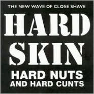 HARD SKIN   HARD NUTS AND HARD CUNTS - CD
