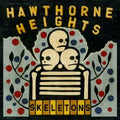 HAWTHORNE HEIGHTS  SKELETONS - CD