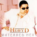 HEAVY D   WATERBED HEV - CD