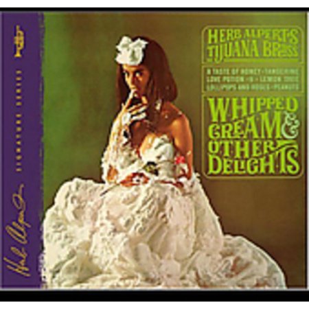 HERB ALPERT  WHIPPED CREAM & OTHER DELIGHTS - CD