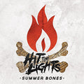 HIT THE LIGHTS  SUMMER BONES - CD