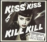 HORRORPOPS   KISS KISS KILL KILL - CD