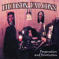HUDSON FALCONS   DESPERATION AND REVOLUTION - CD