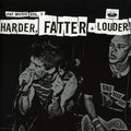 Harder, Fatter + Louder! - CD