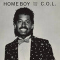 Home Boy and THe C.O.L. - RSD VINYL