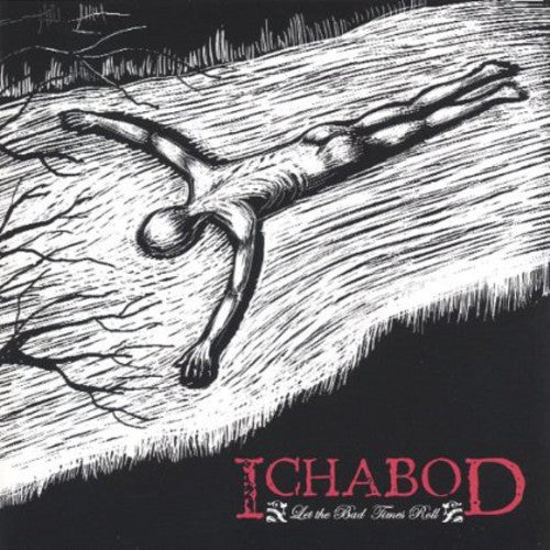 ICHABOD  LET THE BADTIMES ROLL - CD