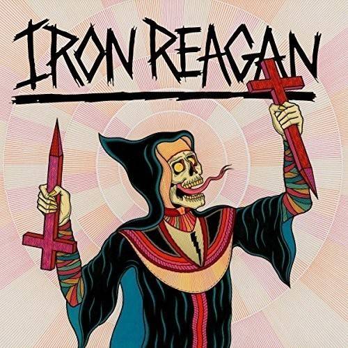 Iron Reagan – Crossover Ministry VG VG - VINYL