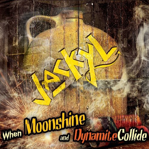 JACKYL  WHEN MOONSHINE AND DYNAMITE COLLIDE - CD