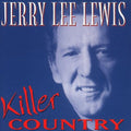 JERRY LEE LEWIS   KILLER COUNTRY  - CD
