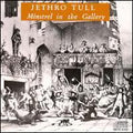 JETHRO TULL  MINSTREL IN THE GALLERY - CD