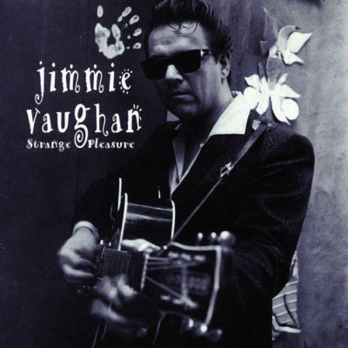 JIMMIE VAUGHN  STRANGE PLEASURE - CD