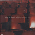 JIMMY EAT WORLD  BELIEVE IN WHAT YOU WANT - CD