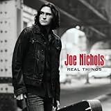 JOE NICHOLS  REAL THINGS - CD