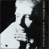 JOHN MAYALL  A SENSE OF PLACE - CD