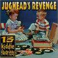 JUGHEAD'S REVENGE   13 KIDDIE FAVORITES - CD