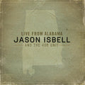 Jason Isbell & the 400 Unit  Live from Alabama - VINYL