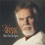 KENNY ROGERS  THERE YOU GO AGAIN - CD
